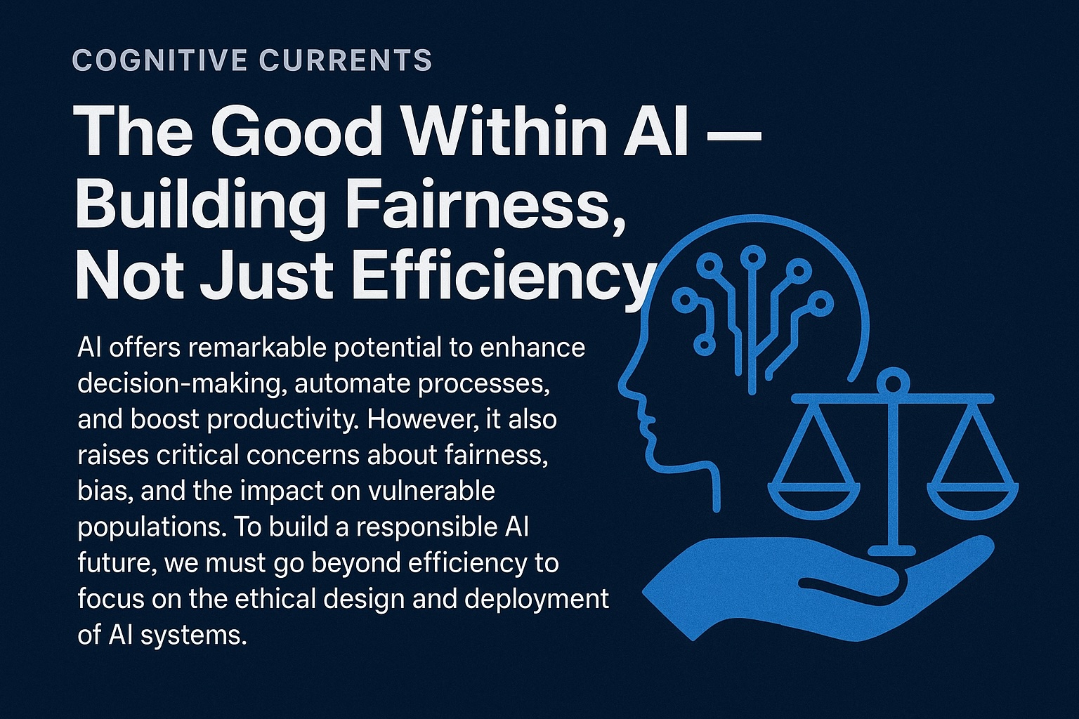 Explore how AI can drive fairness, transparency, and responsible decision-making. Learn why ethical design, diverse data, and continuous oversight shape the future of trustworthy AI systems.